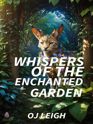 cover image of Whispers of the Enchanted Garden